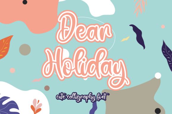 Dear Holiday: A Script Handwritten Font for Creative Crafters