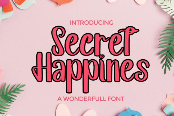 Secret Happines: The Font That Elevates Your Brand